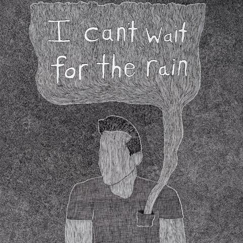 Wait For The Rain
