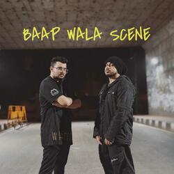 Baap Wala Scene (feat. Maharaj)