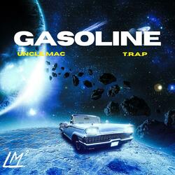 Gasoline (feat. T.R.A.P)