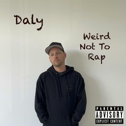 Weird Not To Rap