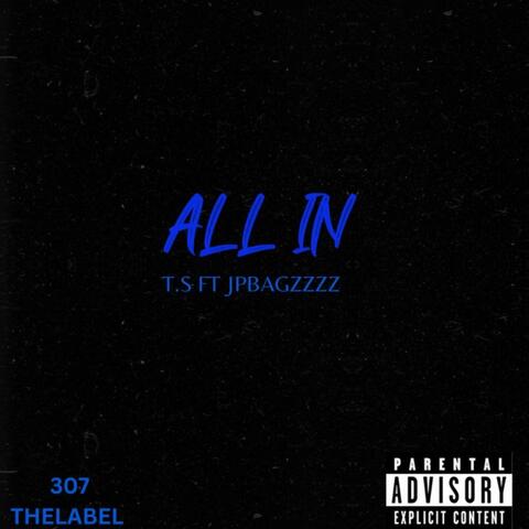 All IN (feat. Jpbagzzzz)