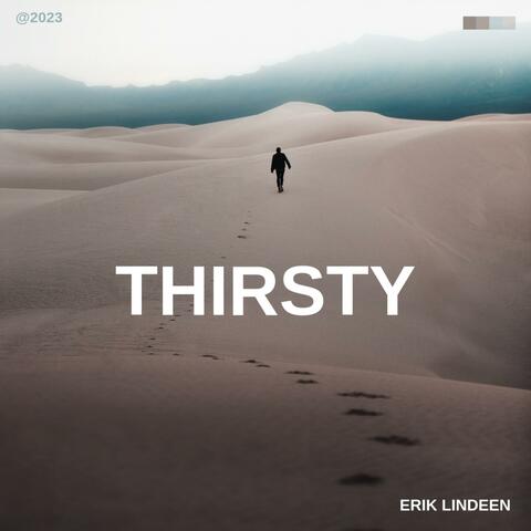 Thirsty