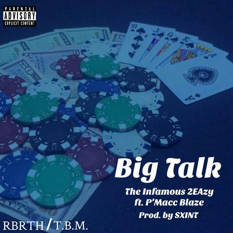 Big Talk (feat. P’Macc Blaze)