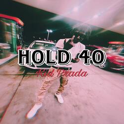Hold 40