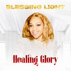 HEALING GLORY