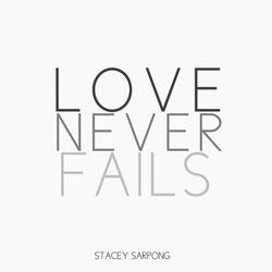 Love Never Fails
