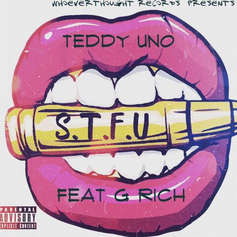 S.T.F.U (feat. Teddy Uno)