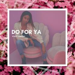 Do For Ya