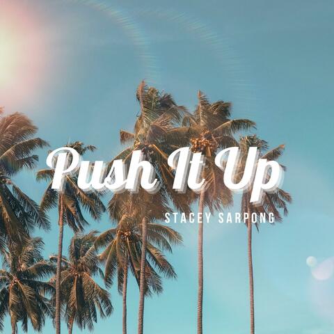 Push It Up