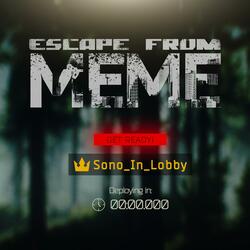 Escape from Meme