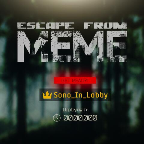 Escape from Meme