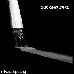 Our Own Sake