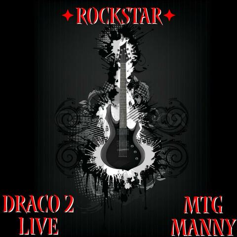 Rockstar (feat. Draco 2 Livee)