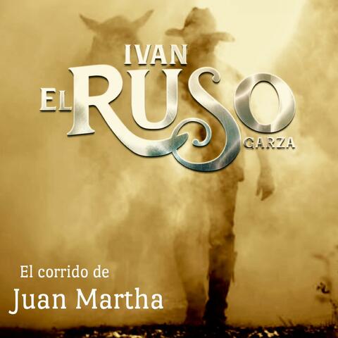 El Corrido de Juan Martha