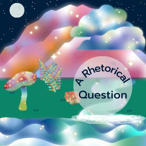 A Rhetorical Question