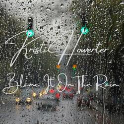 Blame It On The Rain