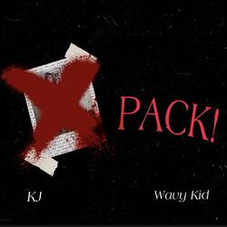 X Pack (feat. Kj)