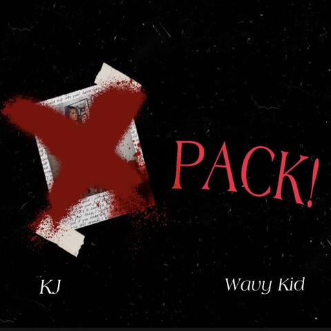 X Pack (feat. Kj)