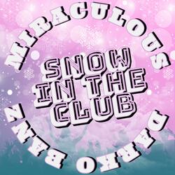 Snow In The Club (feat. Darko Banz)