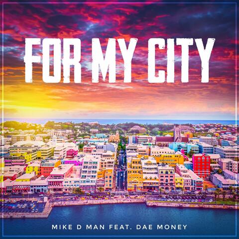 For My City (feat. Dae Money)