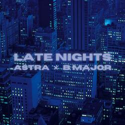 Late Nights (feat. B Major)