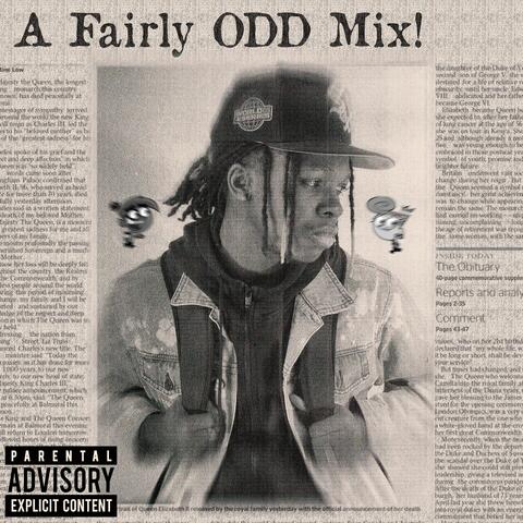 A Fairly ODD MIX!