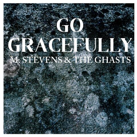 Go Gracefully