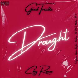 DROUGHT (feat. Chy Renee)