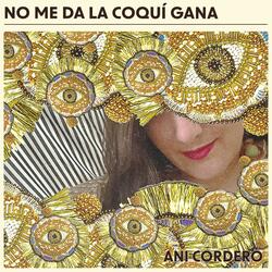 No Me Da La Coquí Gana