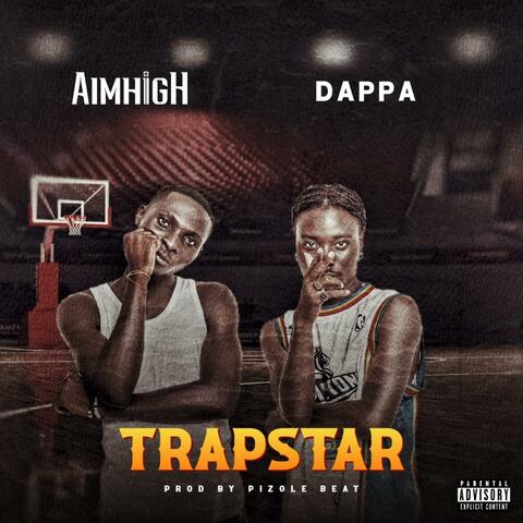 Trapstar (feat. Boy Dappa)