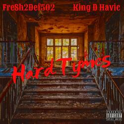 Hard Tymes (feat. Fresh2Def502)