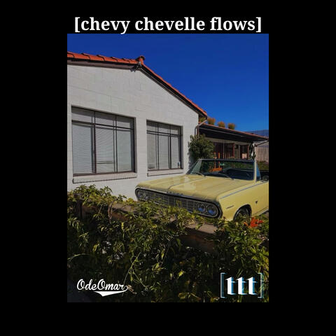 chevy chevelle flows (feat. ode omar)