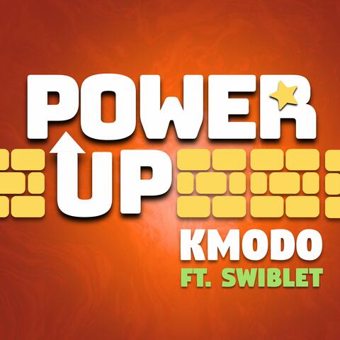 Power Up (feat. Swiblet)