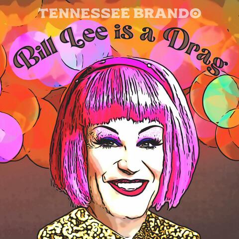 Bill Lee is A Drag