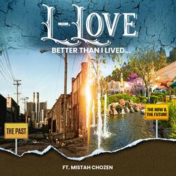 Better Than I Lived... (feat. Mistah Chozen)