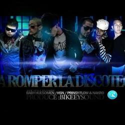 Pa Romper La Discoteca (By Bikeysound) (feat. Baby Nsr, Hsn, Prinsy Flow & Nackro)