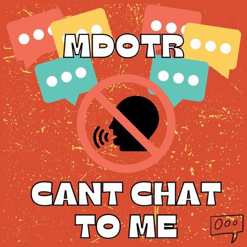 can't chat to me