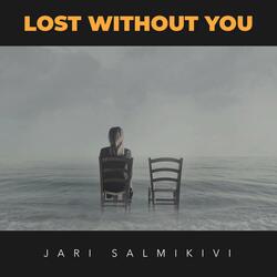Lost Without You
