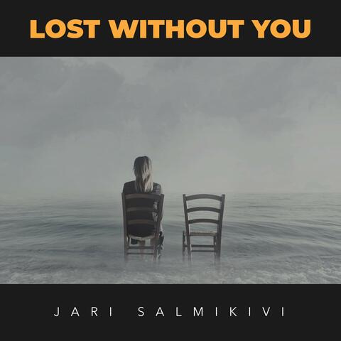 Lost Without You