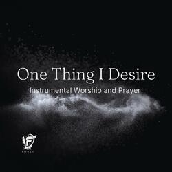One Thing I Desire