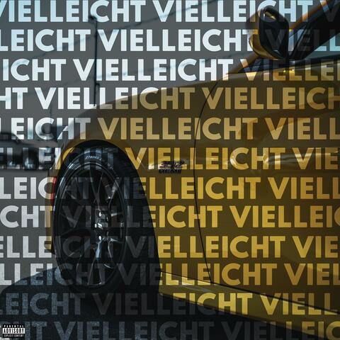 VIELLEICHT