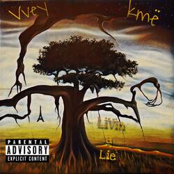Livin a Lie (feat. kmë)