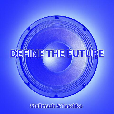 Define The Future