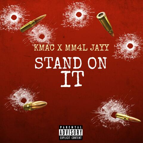 Stand On It (feat. MM4L Jayy)