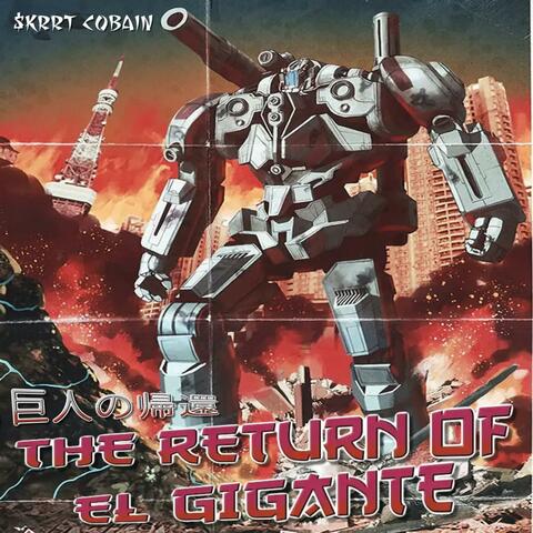 The Return of El Giganté