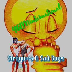 Strippers & Sadbois (feat. CrY$T@L P!sT0L)