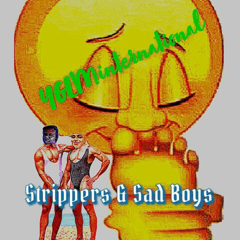 Strippers & Sadbois