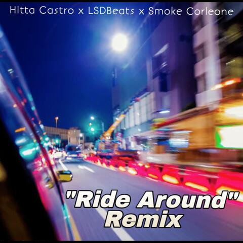 Ride Around (feat. LsdBeats & Smoke Corleone) [Remix]