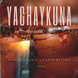 Yachaykuna (feat. florenttino)