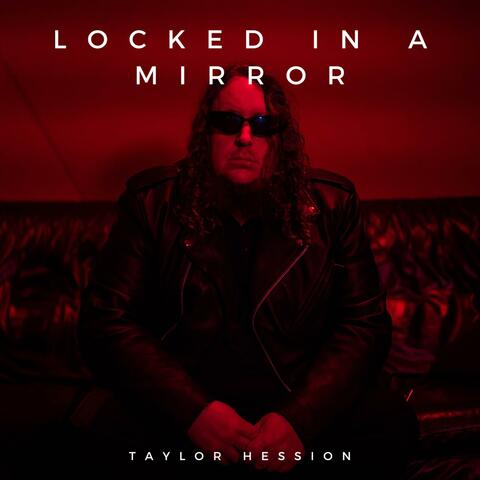 Locked In A Mirror